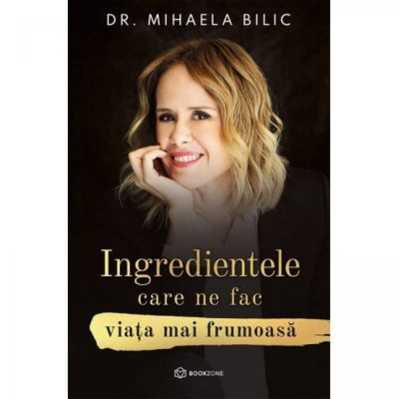 Ingredientele care ne fac viața mai frumoasă