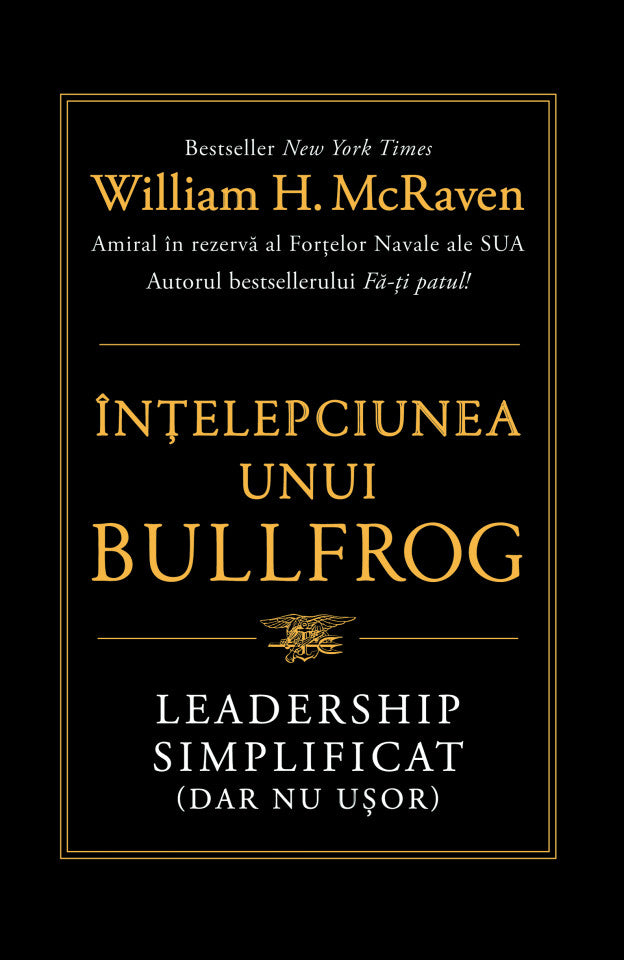 Înțelepciunea unui Bullfrog. Leadership simplificat (dar nu ușor)