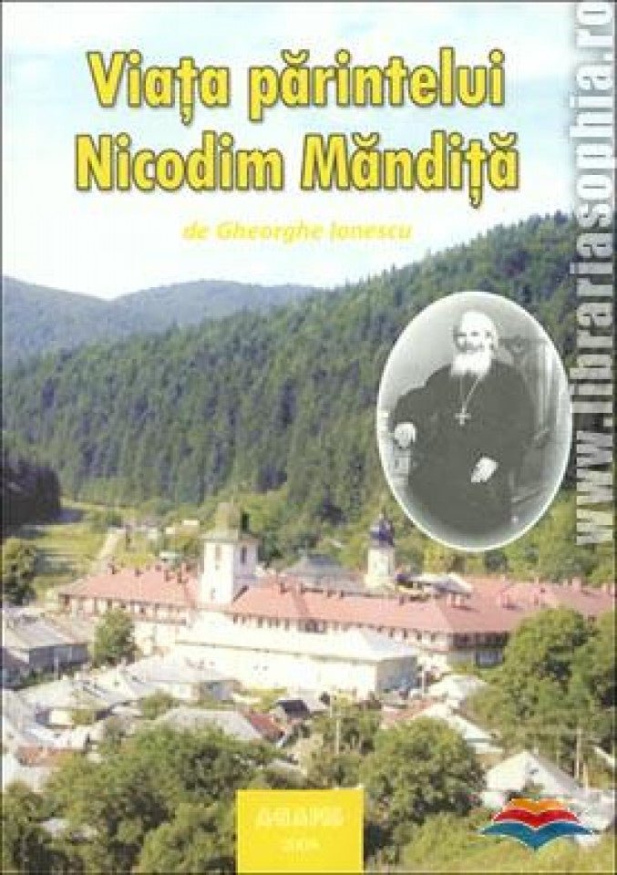 Viața părintelui Nicodim Măndiță - Vol. 1