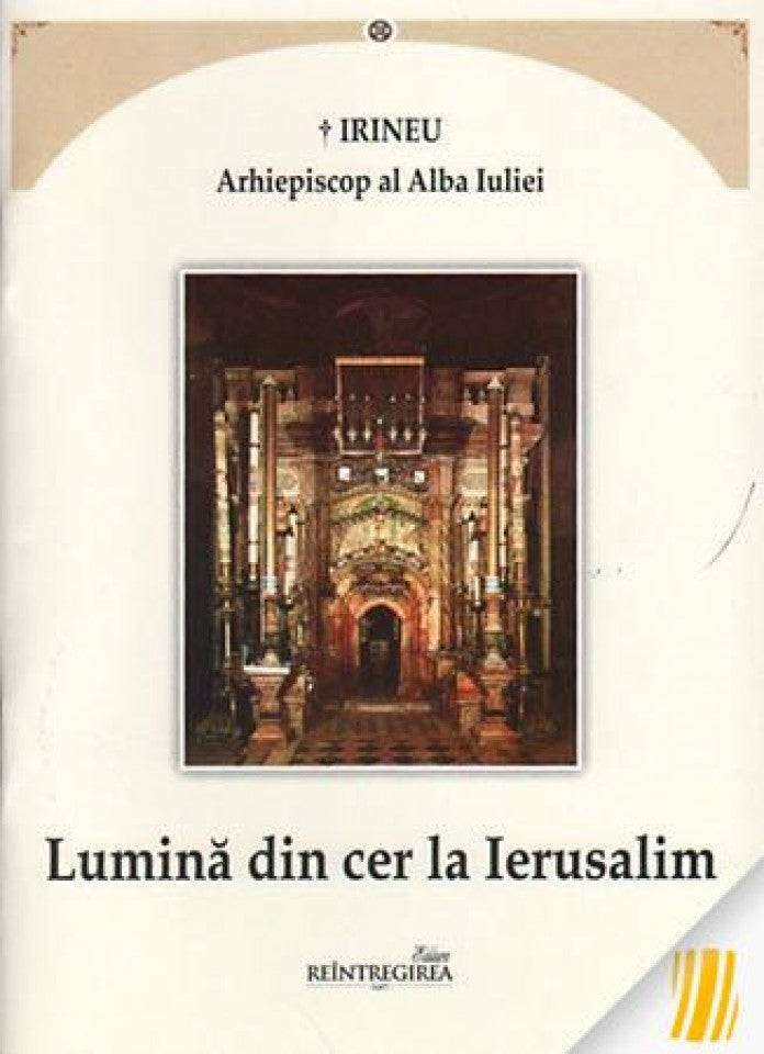 Lumina din cer la Ierusalim