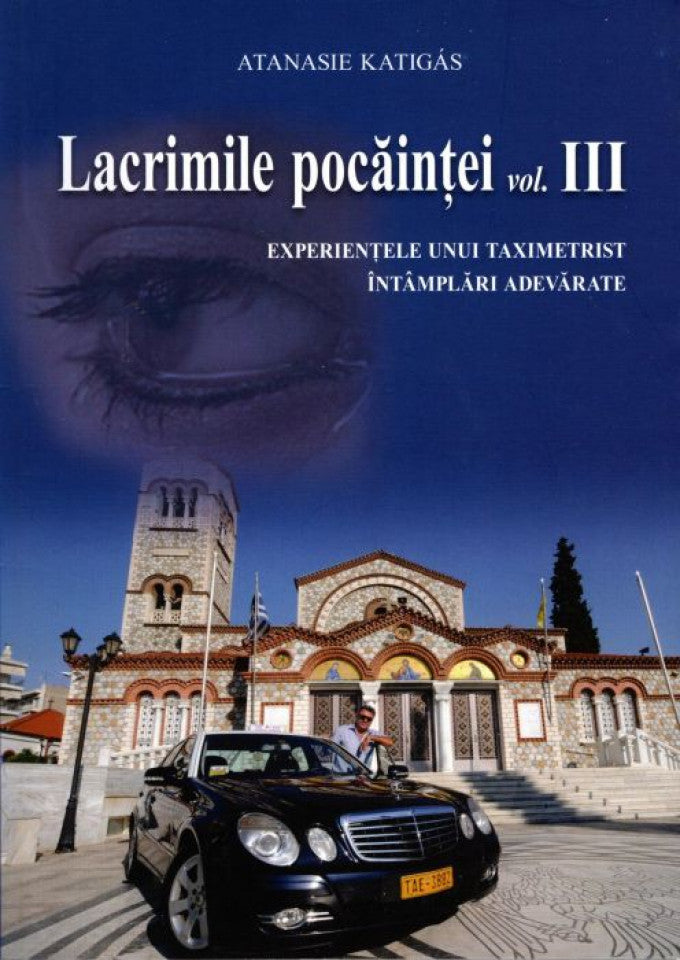 Lacrimile pocăinței Volumul 3, Experiențele unui taximetrist. Întâmplări adevărate