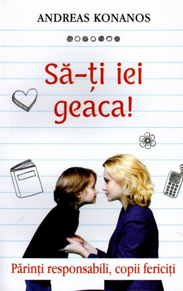 Să-ți iei geaca! Părinți reponsabili, copii fericiți