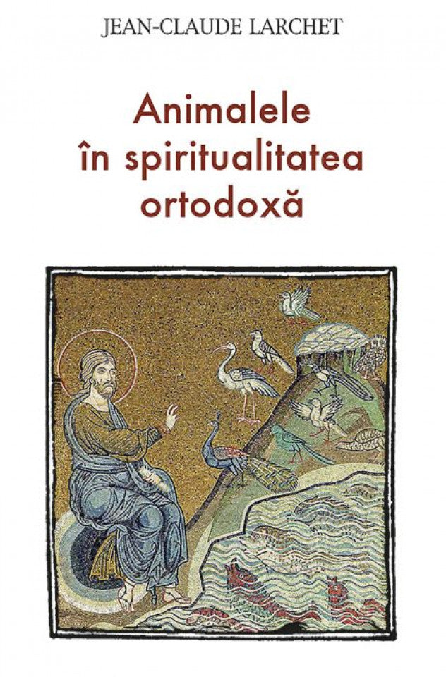 Animalele în spiritualitatea ortodoxă