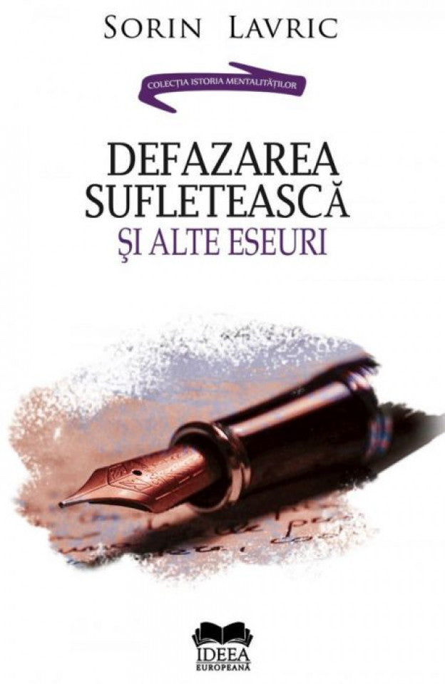 Defazarea sufletească şi alte eseuri