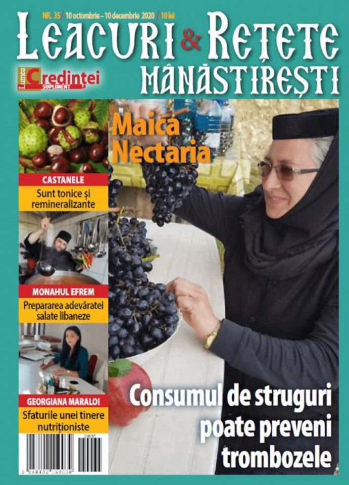 Leacuri şi reţete mănăstireşti. Nr. 35 (10 octombrie - 10 decembrie 2020)