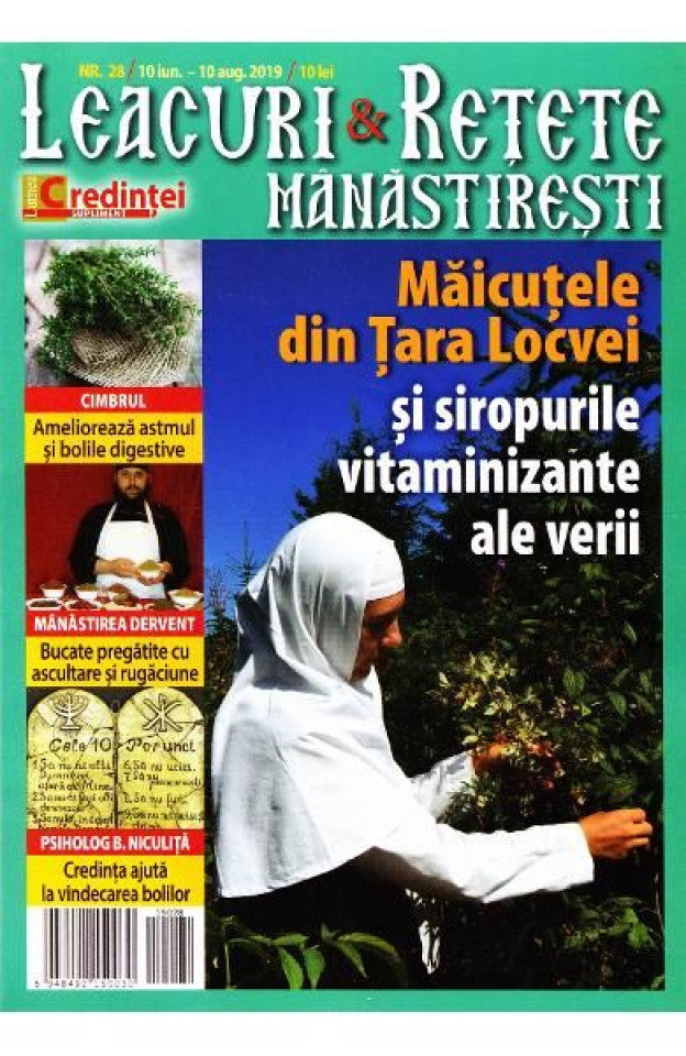 Leacuri și rețete mănăstirești. Nr. 28/ (10 iunie-10 august 2019)