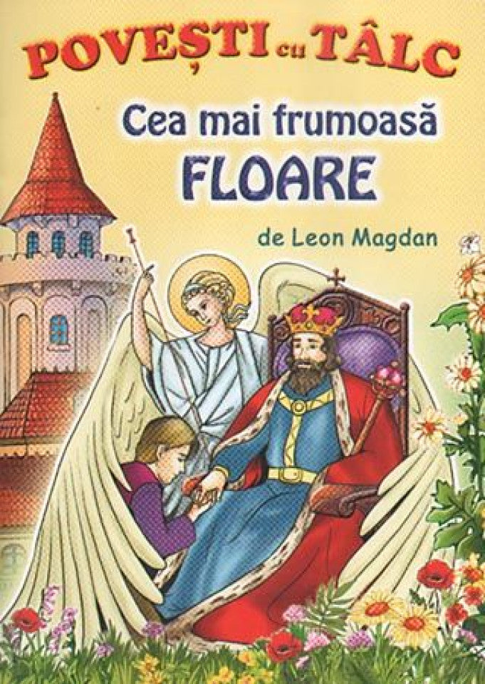 Cea mai frumoasă floare - Poveşti cu tâlc