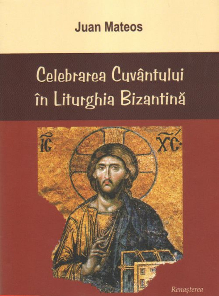 Celebrarea Cuvântului în Liturghia Bizantină. Ed. a II-a revăzută