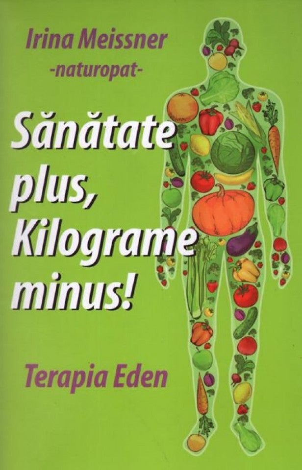 Sănătate plus, kilograme minus