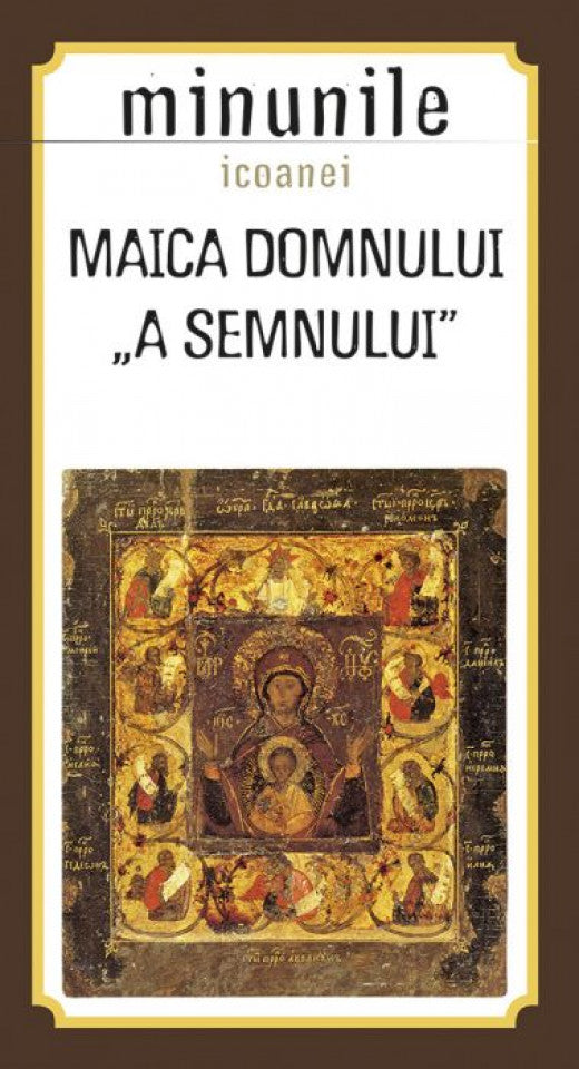 Minunile icoanei Maica Domnului „a Semnului”