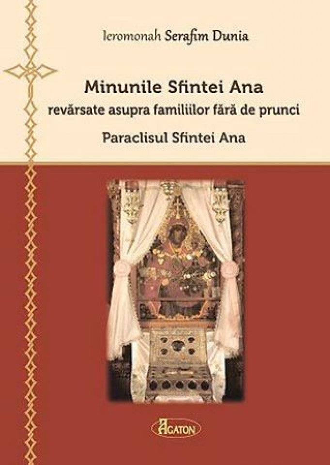 Minunile Sfintei Ana revarsate asupra familiilor fară de prunci. Paraclisul Sfintei Ana