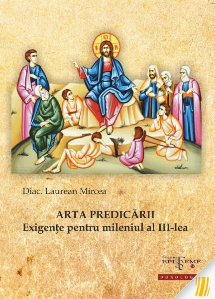 Arta predicării. Exigențe pentru mileniul al III-lea