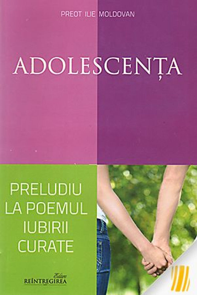 Adolescența, preludiu la poemul iubirii curate