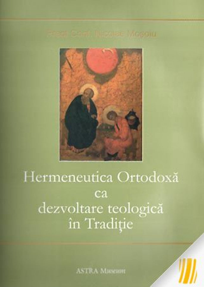 Hermeneutica Ortodoxa ca dezvoltare teologica in Traditie