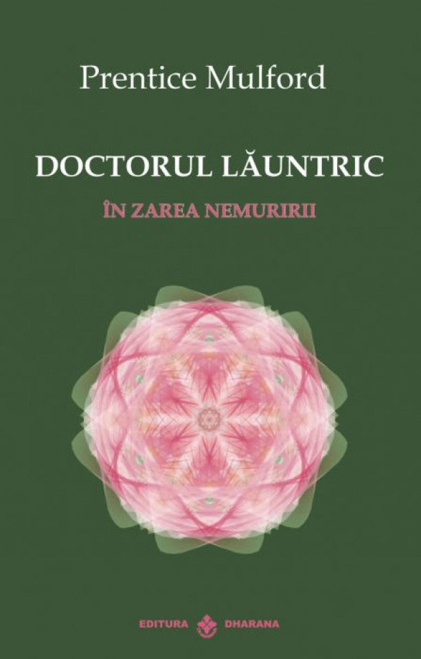 Doctorul lăuntric în zarea nemuririi