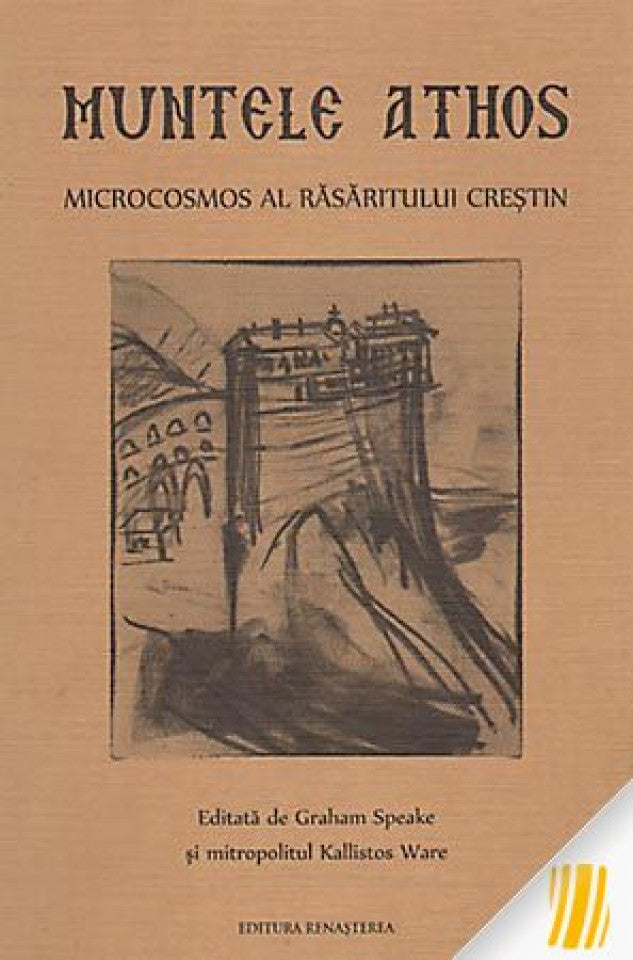 Muntele Athos. Microcosmos al Răsăritului creștin