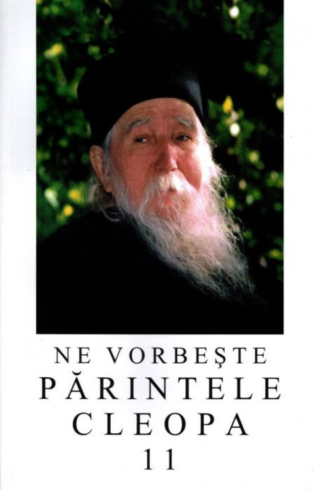 Ne vorbeste Parintele Cleopa (vol 11)