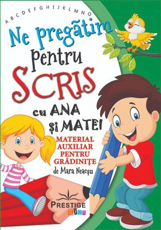 Ne pregătim pentru scris cu Ana și Matei. Material auxiliar pentru grădinițe