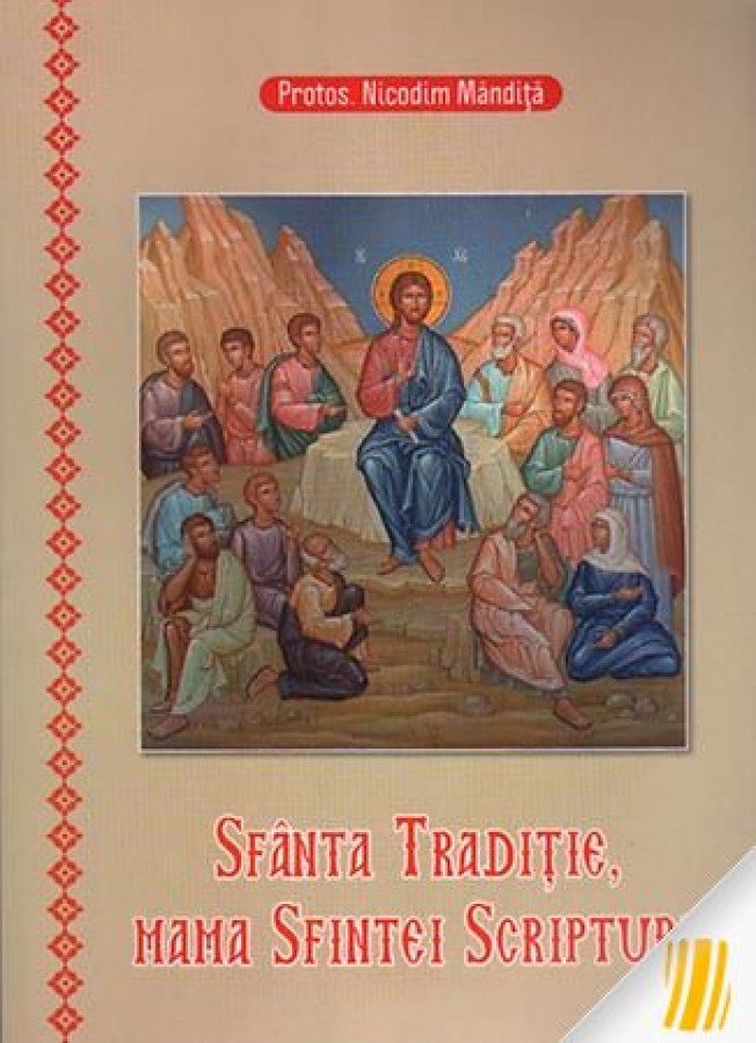 Sfânta Tradiție, mama Sfintei Scripturi