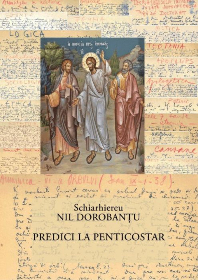 Ier. Nil Dorobanțu - Scrieri 36 - Predici la Penticostar