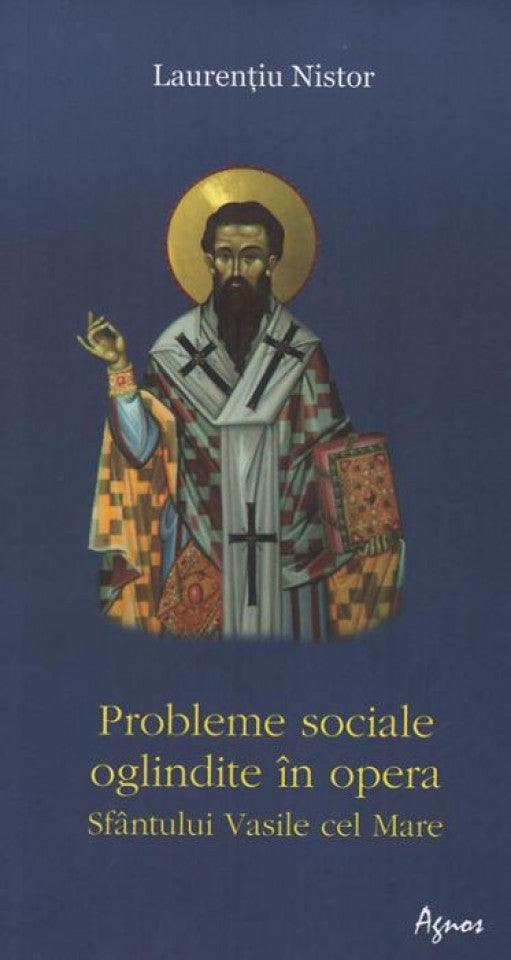 Probleme sociale oglindite în opera Sfântului Vasile cel Mare