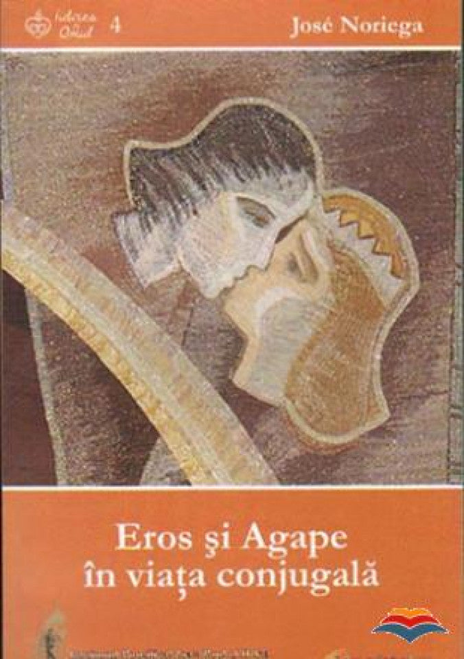 Eros si Agape in viata conjugala