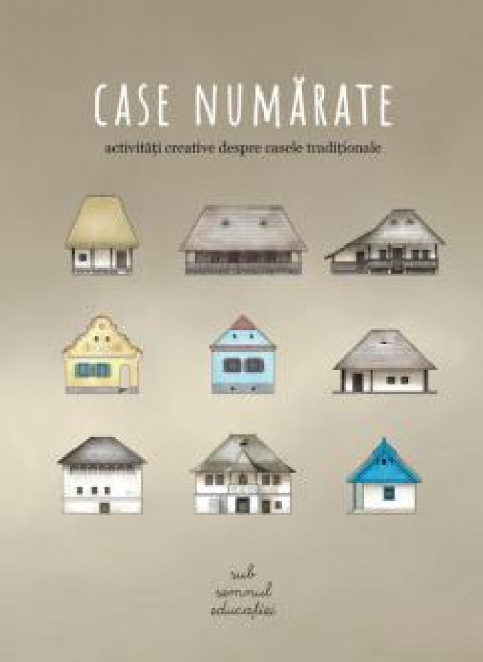 Case numărate: activități creative despre casele tradiționale