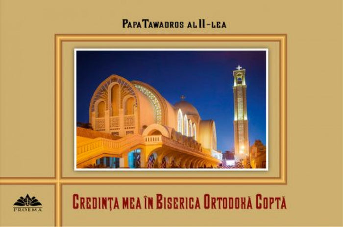 Credința mea în Biserica Ortodoxă Coptă