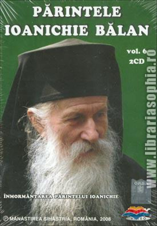 Părintele Ioanichie Bălan. Înmormântarea Părintelui Ioanichie. Vol.6 (2 CD format DivX Video)