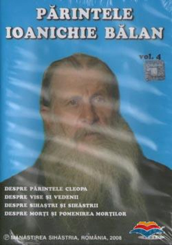 CD Părintele Ioanichie Bălan. Vol. 4 (format DivX Video)