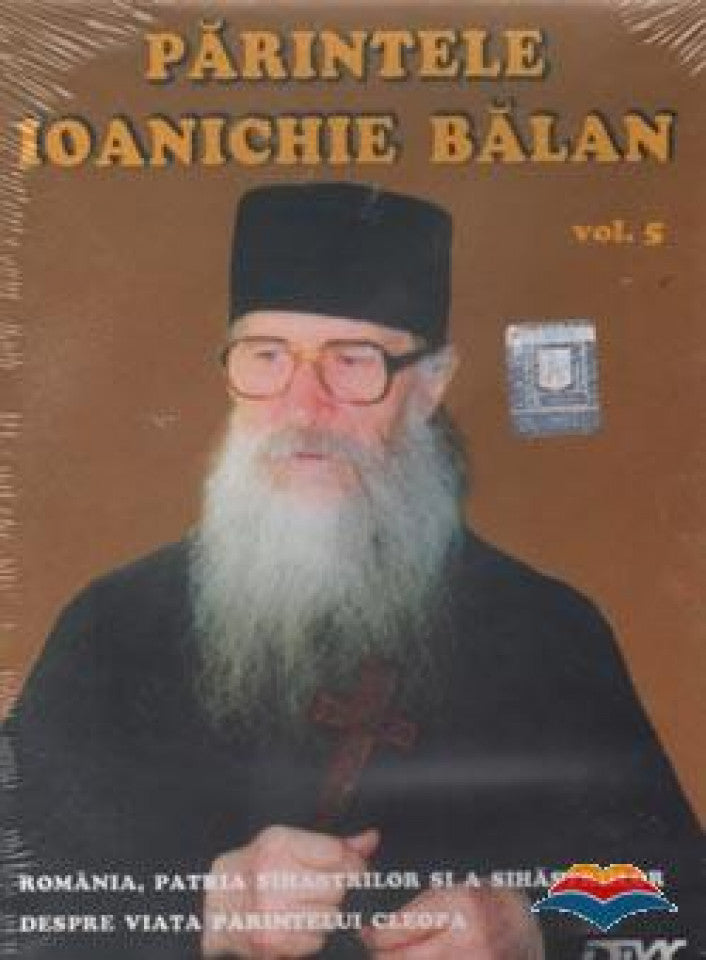 CD Părintele Ioanichie Bălan. Vol. 5 (DivX video)
