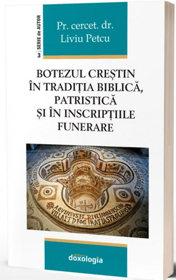 Botezul creștin în tradiția biblică, patristică și în inscripțiile funerare