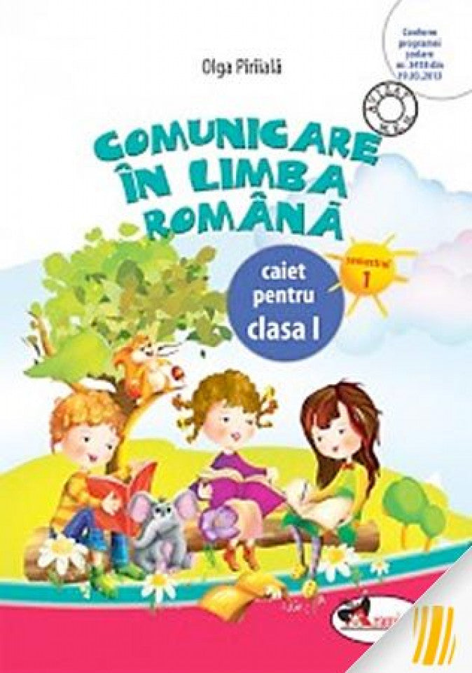 Comunicare în limba română. Caiet pentru clasa I, semestrul 2