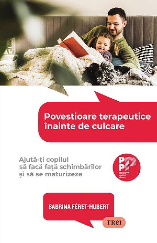 Povestioare terapeutice înainte de culcare. Ajută-ți copilul să facă față schimbărilor și să se maturizeze