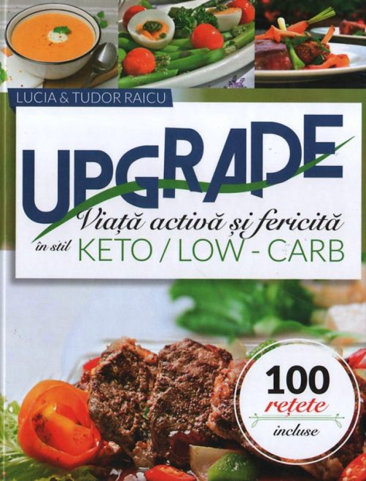 Upgrade: Viața activă și fericită în stil keto-low carb