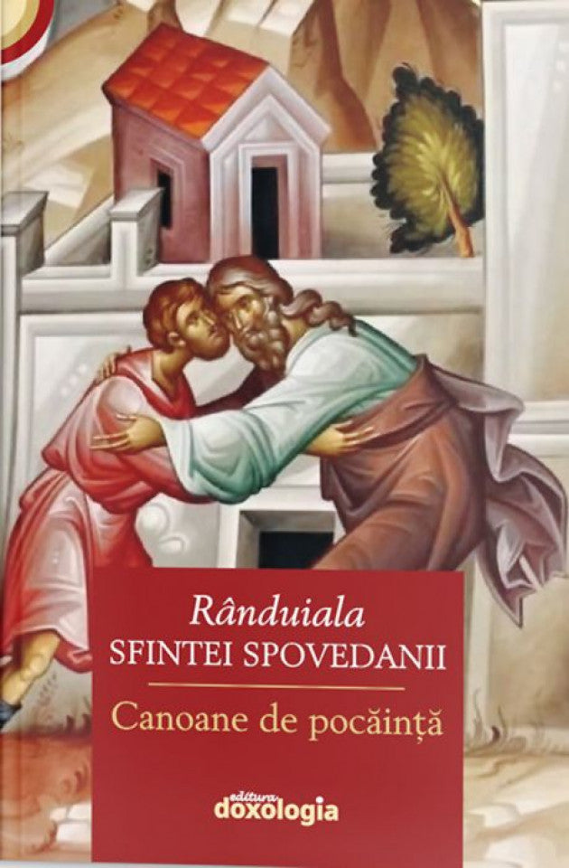Rânduiala Sfintei Spovedanii. Canoane de pocăință