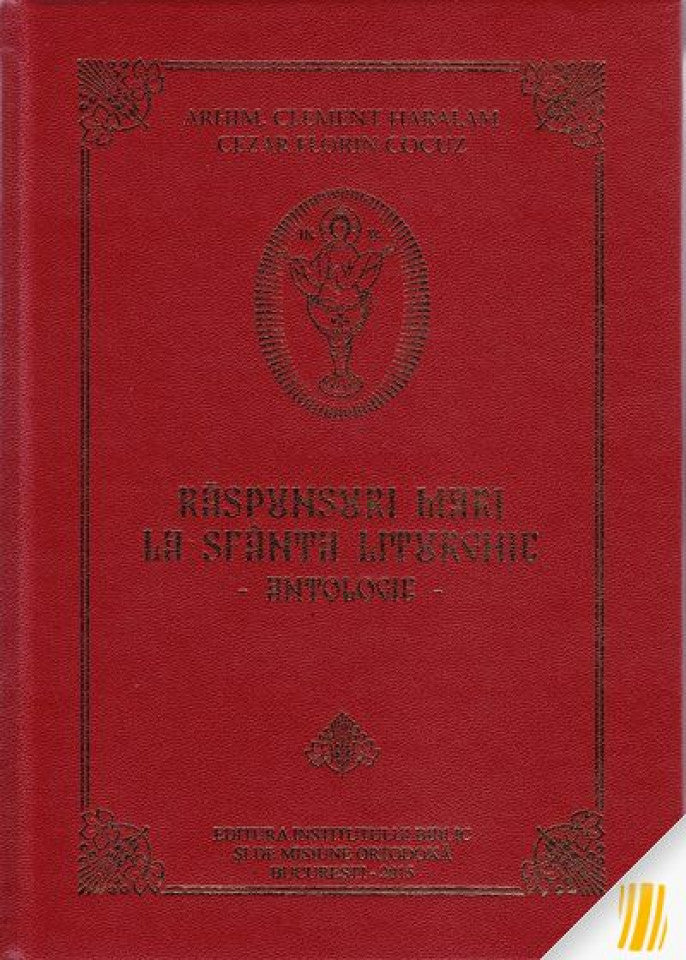 Răspunsuri mari la Sfânta Liturghie. Antologie