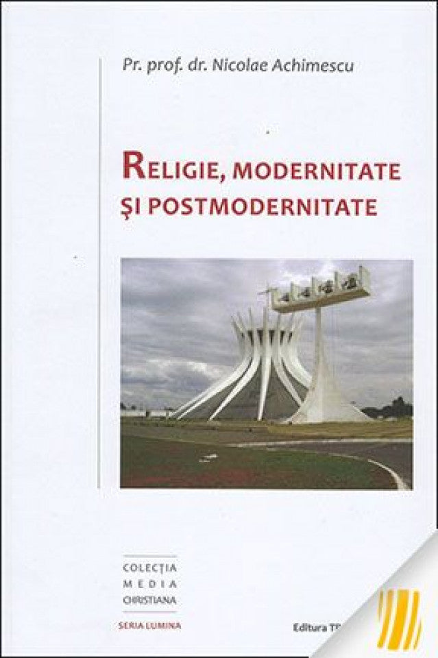 Religie, modernitate si postmodernitate