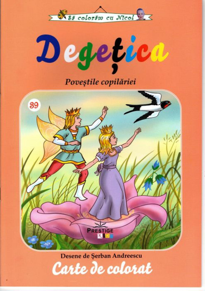 Să colorăm cu Nicol. Degețica. Poveștile copilăriei