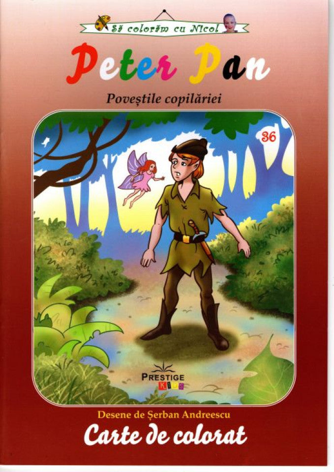 Să colorăm cu Nicol. Peter Pan. Poveștile copilăriei