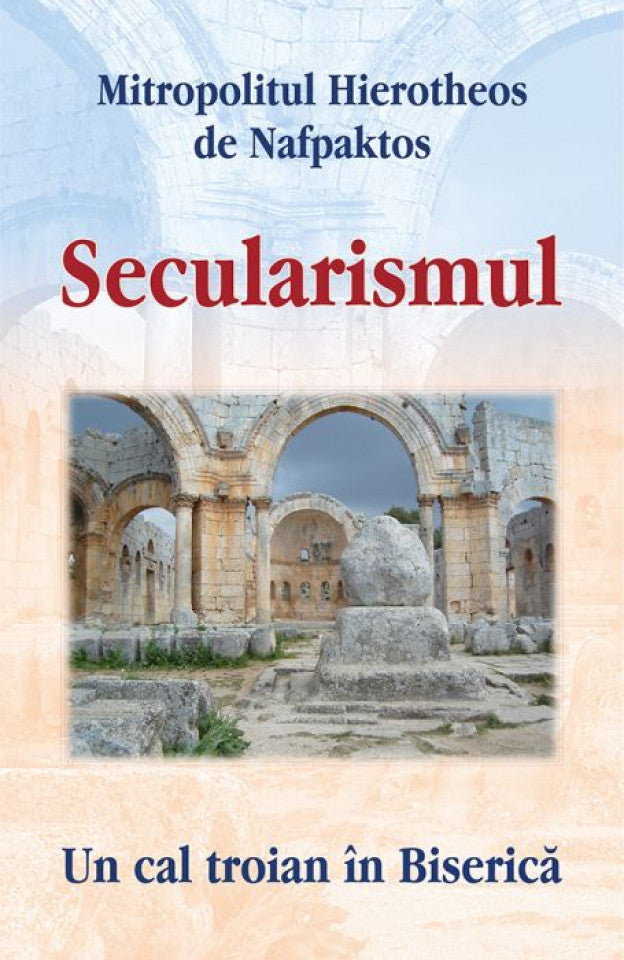 Secularismul. Un cal troian în Biserică