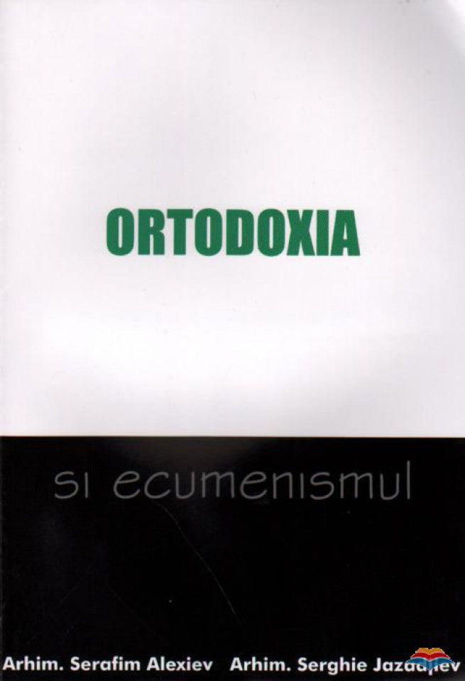 Ortodoxia și ecumenismul