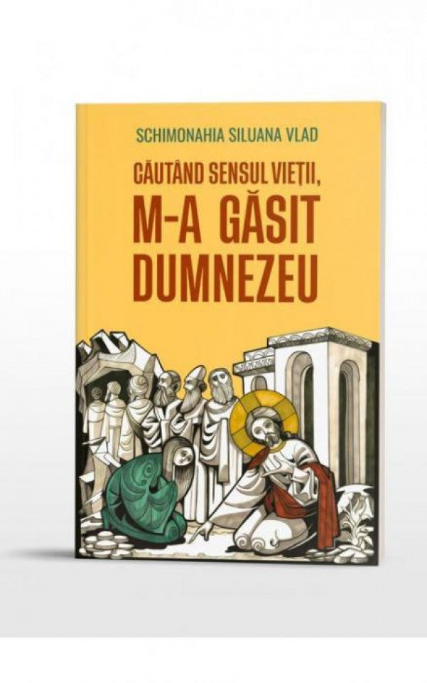 Căutând sensul vieții, m-a găsit Dumnezeu