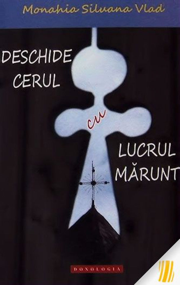 Deschide cerul cu lucrul marunt