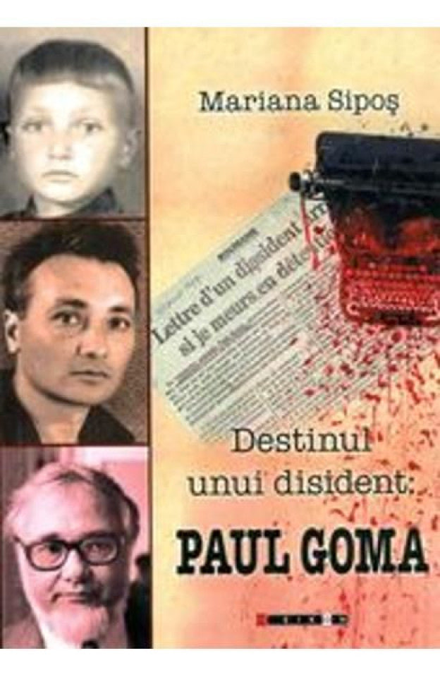 Destinul unui disident: Paul Goma