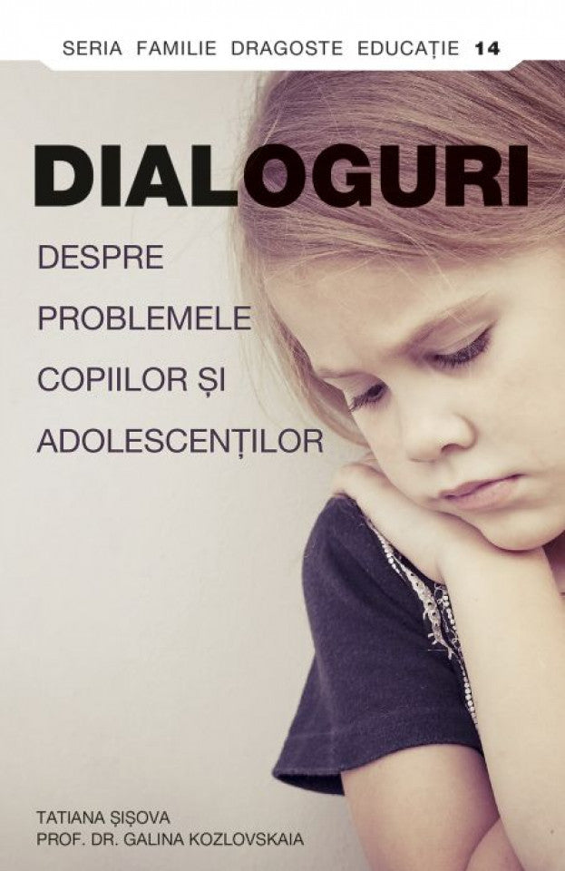 Dialoguri despre problemele copiilor şi adolescenţilor