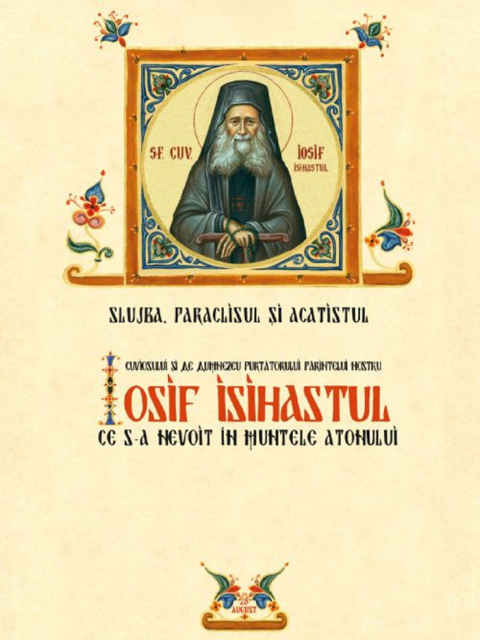 Slujba, Paraclisul și Acatistul Sfântului Iosif Isihastul