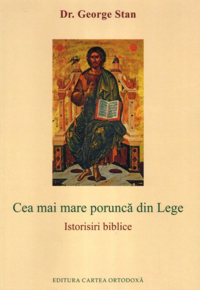 Cea mai mare poruncă din Lege. Istorisiri biblice