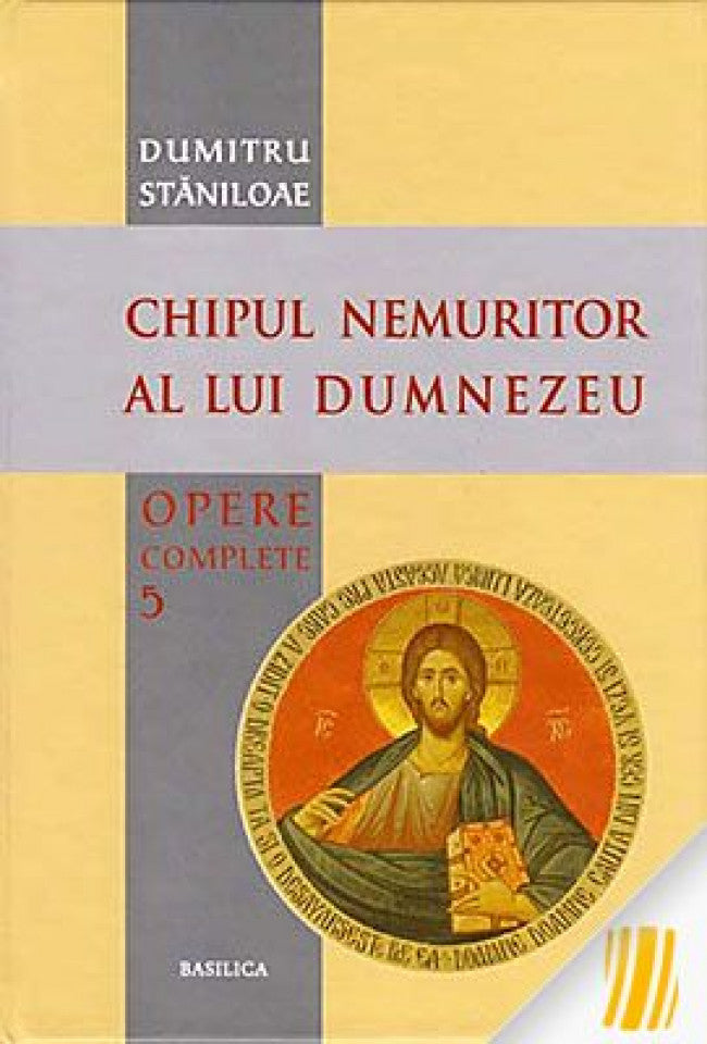 Chipul nemuritor al lui Dumnezeu. Opere complete. Vol. 5