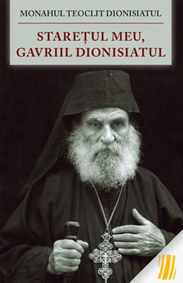 Starețul meu, Gavriil Dionisiatul